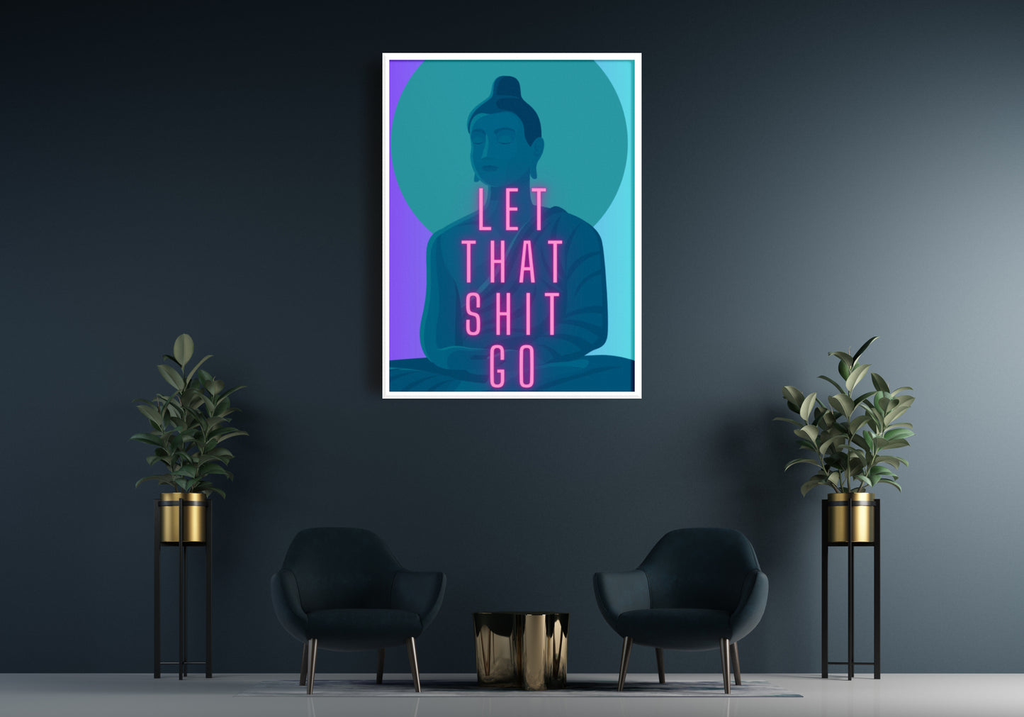 Let That Shit Go Wall Art - Downloadable Art, Motivational Print, Printable Art, Digital Download, Positive Affirmations, Positive Thinking