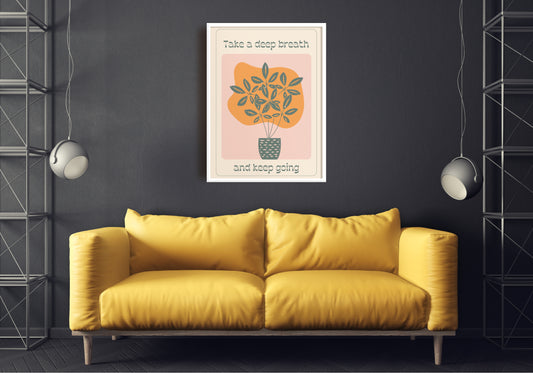 Take a Deep Breath Wall Art - Downloadable Art, Motivation Print, Printable Art, Digital Download, Positive Affirmations, Positive Thinking