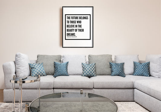 The Future Belongs To - Downloadable Art, Motivation Print, Printable Art, Digital Download, Positive Affirmations, Famous Quotes
