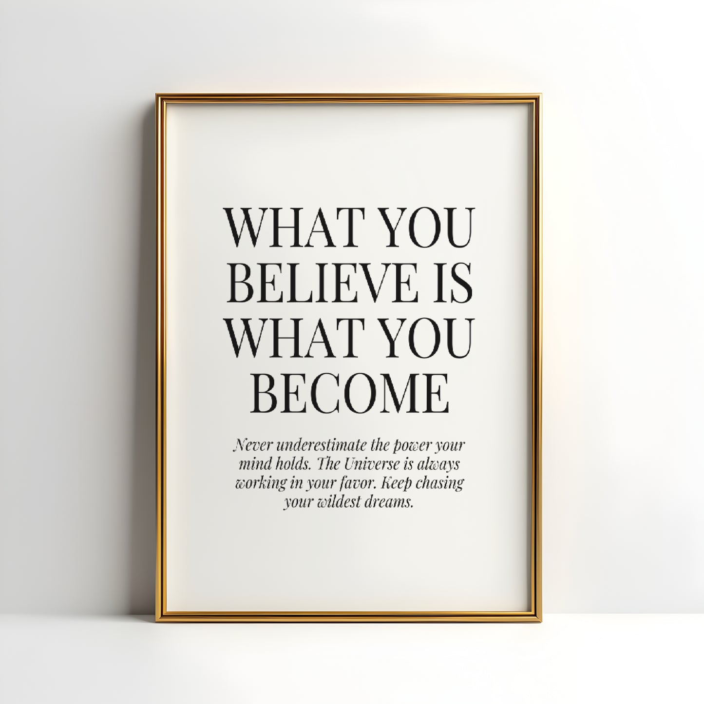 What You Believe Is What You Become - Downloadable Art, Motivation Print, Printable Art, Digital Download, Positive Affirmations, Self Love